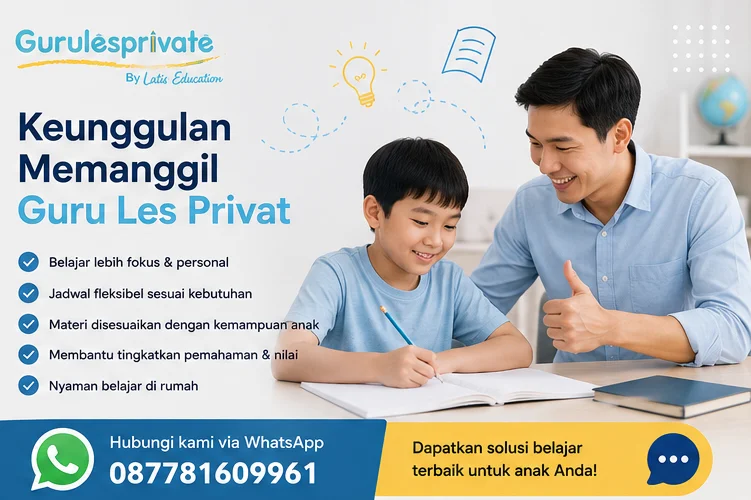 Apa Saja Keunggulan Memanggil Guru Les Privat untuk Anak?