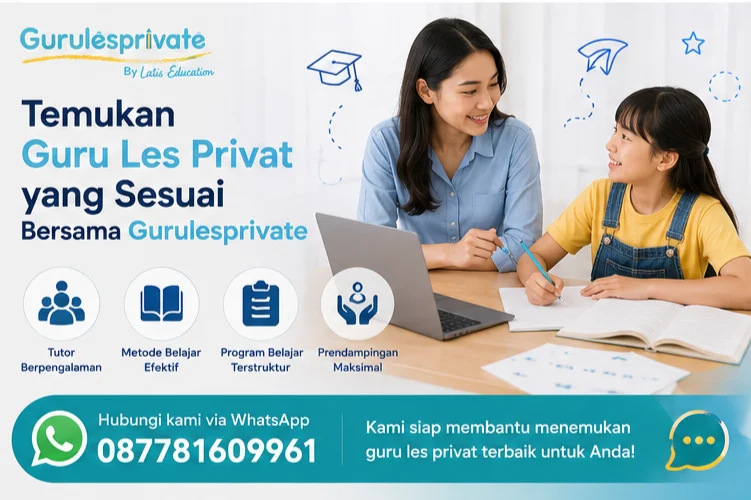 Temukan Guru Les Privat yang Sesuai Bersama Gurulesprivate
