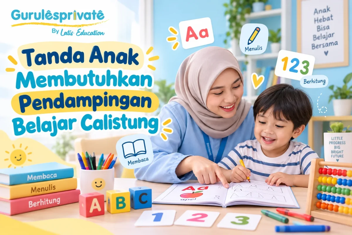Tanda Anak Membutuhkan Pendampingan Belajar Calistung