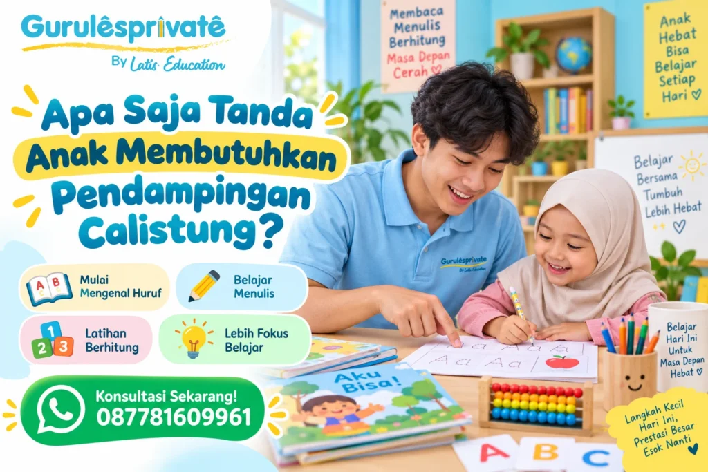 Apa Saja Tanda Anak Membutuhkan Pendampingan Calistung?