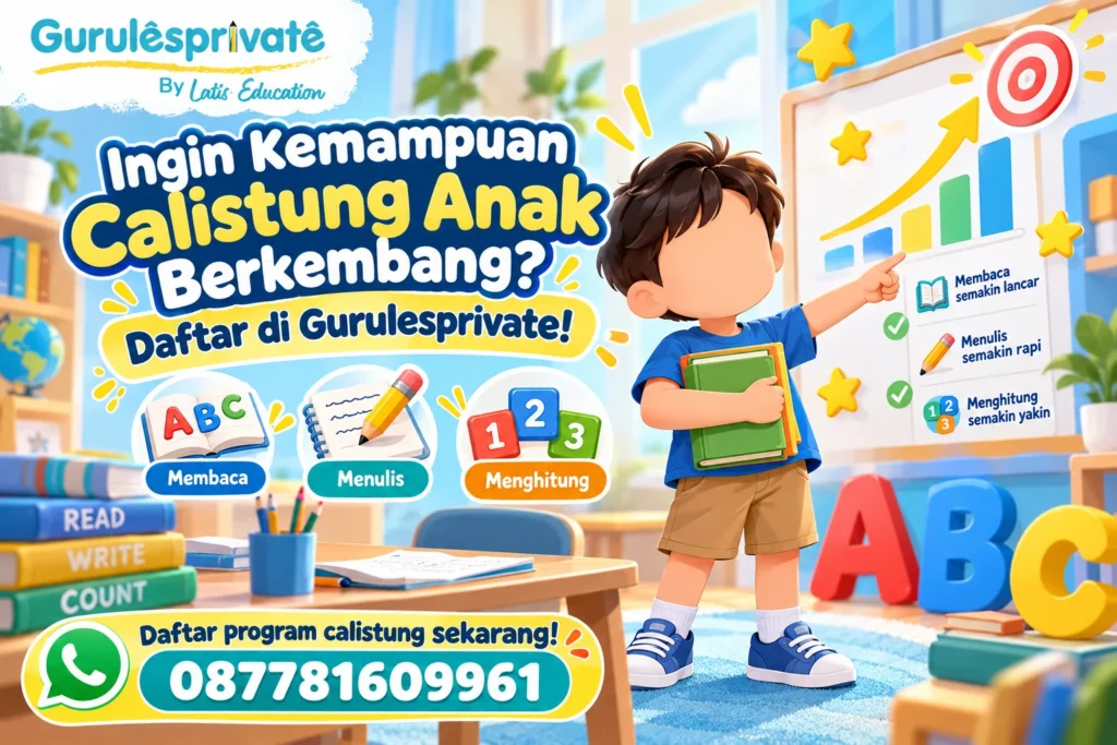 Ingin Kemampuan Calistung Anak Berkembang? Daftar di Gurulesprivate!
