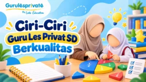 Ciri-ciri-guru-les-privat-SD-berkualitas1.78-scaled